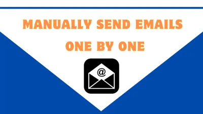 manually send emails one by one